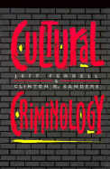 Cultural Criminology Cultural Criminology Cultural Criminology Cultural Criminology Cultural Crimino