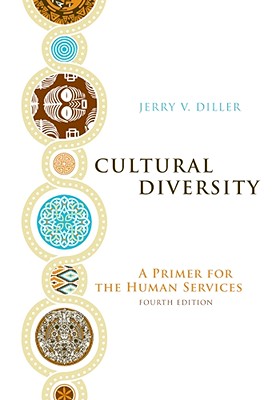 Cultural Diversity: A Primer for the Human Services - Diller, Jerry V