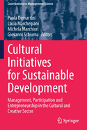 Cultural Initiatives for Sustainable Development: Management, Participation and Entrepreneurship in the Cultural and Creative Sector