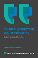Cultural Journeys in Higher Education: Student Voices and Narratives