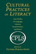 Cultural Practices of Literacy: Case Studies of Language, Literacy, Social Practice, and Power