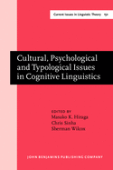 Cultural, Psychological and Typological Issues in Cognitive Linguistics: Selected Papers of the Bi-annual ICLA Meeting in Albuquerque, July 1995