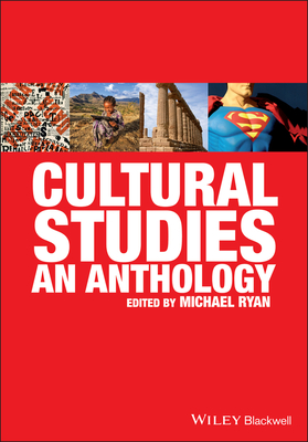 Cultural Studies: An Anthology - Ryan, Michael, Professor (Editor)