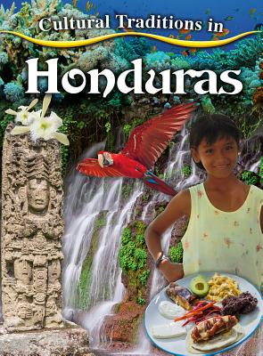 Cultural Traditions in Honduras - Sjonger, Rebecca