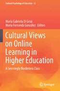 Cultural Views on Online Learning in Higher Education: A Seemingly Borderless Class