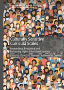 Culturally Sensitive Curricula Scales: Researching, Evaluating and Enhancing Higher Education Curricula