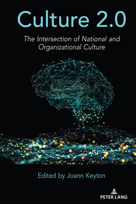 Culture 2.0: The Intersection of National and Organizational Culture - Keyton, Joann (Editor)