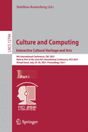 Culture and Computing. Interactive Cultural Heritage and Arts: 9th International Conference, C&c 2021, Held as Part of the 23rd Hci International Conference, Hcii 2021, Virtual Event, July 24-29, 2021, Proceedings, Part I