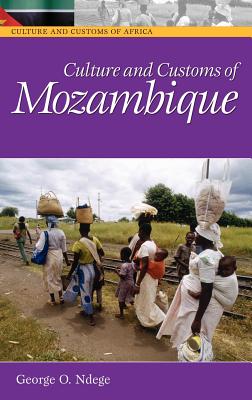 Culture and Customs of Mozambique - Ndege, George O