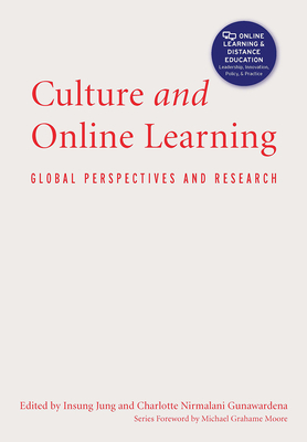 Culture and Online Learning: Global Perspectives and Research - Jung, Insung (Editor), and Gunawardena, Charlotte Nirmalani (Editor)