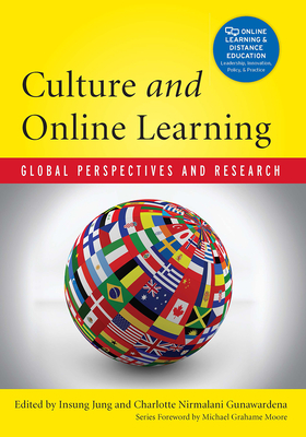 Culture and Online Learning: Global Perspectives and Research - Jung, Insung (Editor), and Gunawardena, Charlotte Nirmalani (Editor)