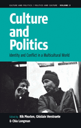 Culture and Politics: Identity and Conflict in a Multicultural World