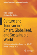 Culture and Tourism in a Smart, Globalized, and Sustainable World: 7th International Conference of Iacudit, Hydra, Greece, 2020