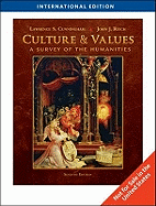 Culture and Values: A Survey of the Humanities, Comprehensive International Edition (with Resource Center Printed Access Card)