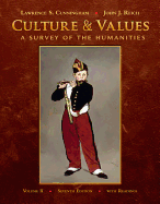 Culture and Values, Volume 2: A Survey of the Humanities with Readings
