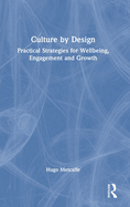 Culture by Design: Practical Strategies for Wellbeing, Engagement and Growth