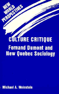 Culture Critique: Fernand Dumont and New Quebec Sociology