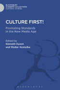 Culture First!: Promoting Standards in the New Media Age