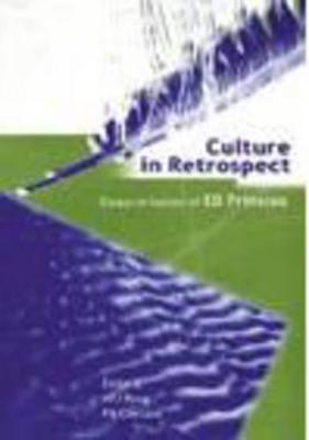 Culture in Retrospect: Essays in Honour of E D Prinsloo - Roux, A.P.J., and Coetzee, P.H.