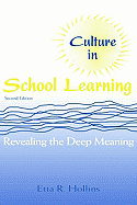 Culture in School Learning: Revealing the Deep Meaning - Hollins, Etta R