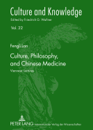Culture, Philosophy, and Chinese Medicine: Viennese Lectures