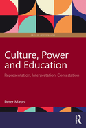 Culture, Power and Education: Representation, Interpretation, Contestation