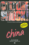 Culture Shock ! - a Guide to Customs and Etiquette: China