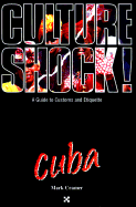 Culture Shock! Cuba - Cramer, Mark