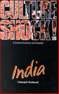 Culture Shock! India: A Guide to Customs and Etiquette