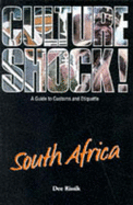 Culture Shock! South Africa: A Guide to Customs and Etiquette