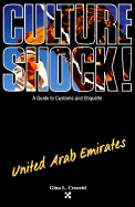 Culture Shock! United Arab Emirates - Crocetti, Gina L