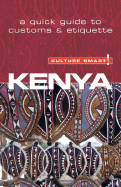 Culture Smart! Kenya: A Quick Guide to Customs & Etiquette