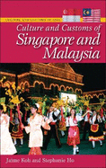 Cultures and Customs of Singapore and Malaysia