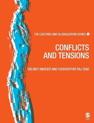 Cultures and Globalization: Conflicts and Tensions - Anheier, Helmut K K (Editor), and Isar, Yudhishthir Raj Raj (Editor)