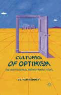 Cultures of Optimism: The Institutional Promotion of Hope