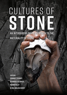 Cultures of Stone: An Interdisciplinary Approach to the Materiality of Stone
