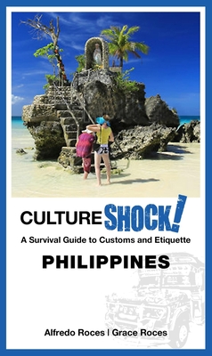 Cultureshock! Philippines - Roces, Alfredo, and Roces, Grace