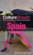 CultureShock! Spain: A Survival Guide to Customs and Etiquette