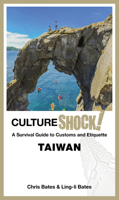 CultureShock! Taiwan - Bates, Chris, and Bates, Ling-Li