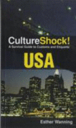 CultureShock! USA: A Survival Guide to Customs and Etiquette