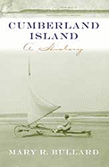 Cumberland Island: A History - Bullard, Mary Ricketson