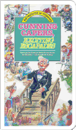 Cunning Capers, Exciting Escapades: Cunning Capers, Exciting Escapades