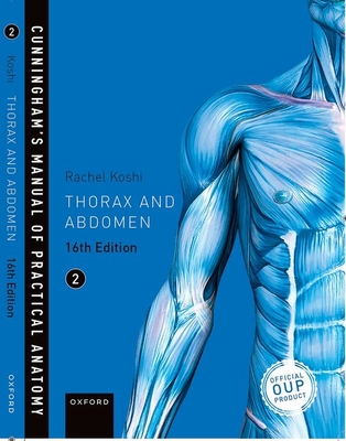 Cunningham's Manual of Practical Anatomy VOL 2 Thorax and Abdomen - Koshi, Rachel