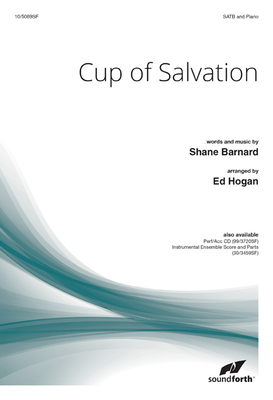 Cup of Salvation - Barnard, Shane (Composer), and Hogan, Ed (Composer)