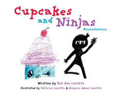Cupcakes and Ninjas: A Sweet Balancing Actvolume 1