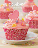 Cupcakes: Essential Recipes