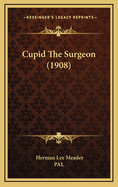 Cupid the Surgeon (1908)
