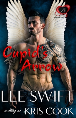 Cupid's Arrow, A Love Ink Novel - Swift, Lee, and Cook, Kris