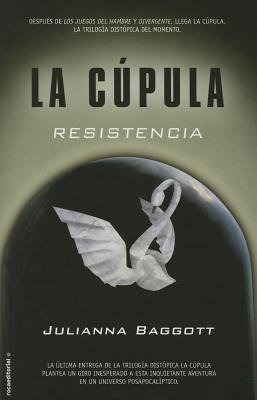 Cupula III, La. Resistencia - Baggott, Julianna, M.F.A.