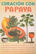 Curacion Con Papaya